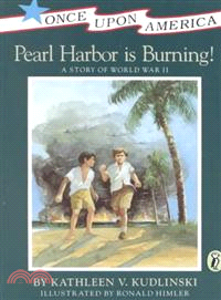 Pearl Harbor Is Burning! ─ A Story of World War II