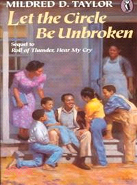 Let the Circle be Unbroken :Sequel to Roll of Thunder,Hear My Cry /