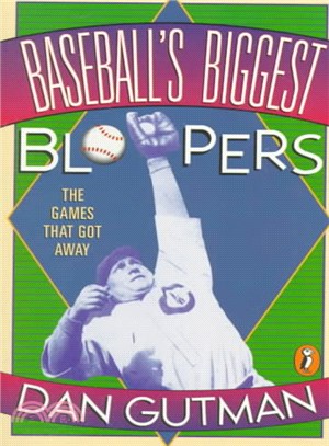 Baseball's Biggest Bloopers ─ The Games That Got Away