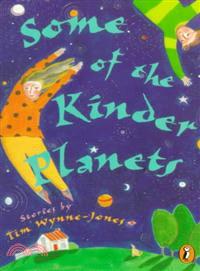Some of the Kinder Planets—Stories