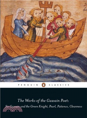 The Works of the Gawain Poet ─ Pearl, Cleanness, Patience, Sir Gawain and the Green Knight