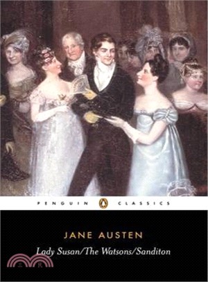 Lady Susan ; The Watsons ; Sanditon /