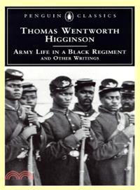 Army Life in a Black Regiment ─ And Other Writings