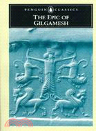 The Epic of Gilgamesh ─ An English Version With an Introduction