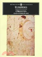 Orestes and Other Plays