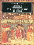 Eusebius ─ The History of the Church from Christ to Constantine