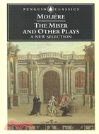 The Miser and Other Plays ─ A New Selection