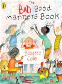 The bad good manners book