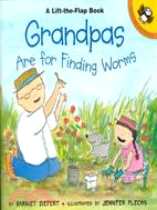 Grandpas Are for Finding Worms ─ Life the Flap Book
