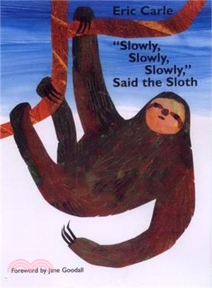 Slowly, Slowly, Slowly, Said the Sloth