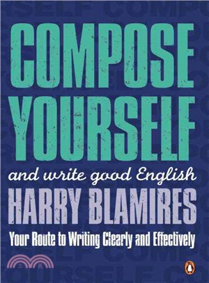 Compose Yourself ― And Write Good English