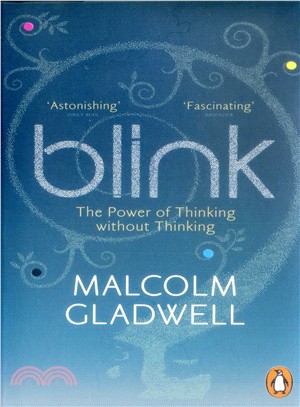 Blink: The Power of Thinking Without Thinking