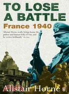 To Lose a Battle ─ France 1940