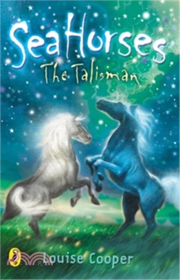 Sea Horses: The Talisman