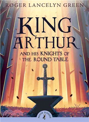 King Arthur and His Knights of the Round Table