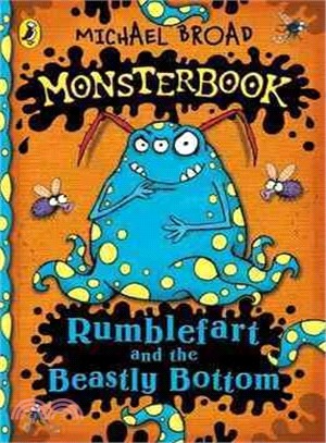 Monsterbook: Rumblefart And The Beastly Bottom (POD)