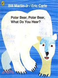 Polar Bear, Polar Bear, What Do You Hear? (平裝本)(英國版)
