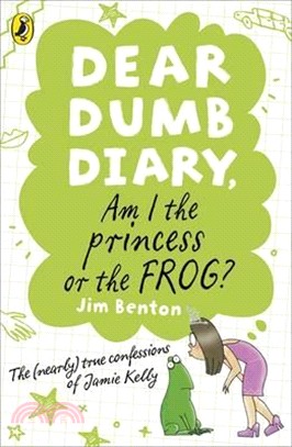 Dear Dumb Diary: Am I the Frog or the Princess?