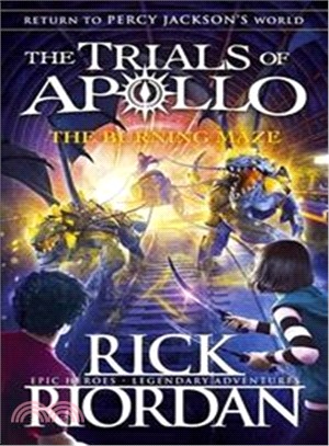 The Burning Maze (The Trials of Apollo Book 3)