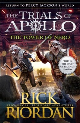 The Tower of Nero (The Trials of Apollo Book 5)