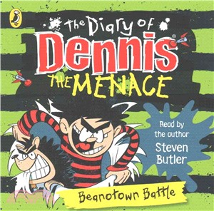 The Diary of Dennis the Menace: Beanotown Battle (book 2)