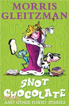 Snot Chocolate：and other funny stories