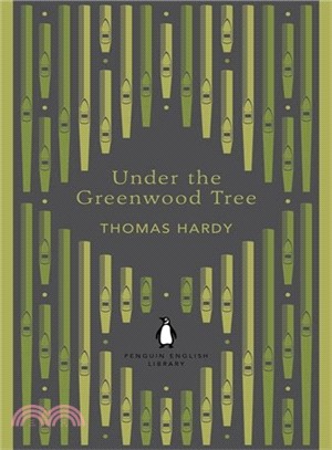 Under the Greenwood Tree (Penguin English Library)