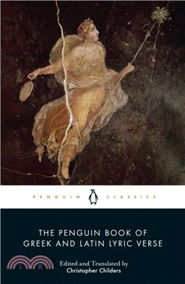 The Penguin Book of Greek and Latin Lyric Verse