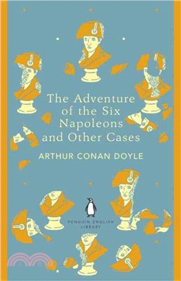 The Adventure of the Six Napoleons and Other Cases