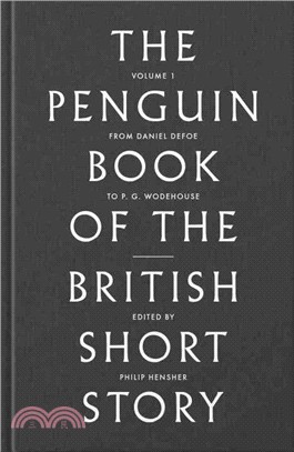 The Penguin Book of the British Short Story: I: From Daniel Defoe to John Buchan