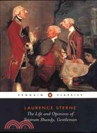 The life and opinions of Tristram Shandy, gentleman /