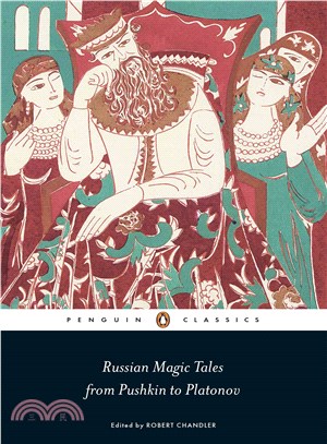 Russian Magic Tales from Pushkin to Platonov