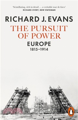 The Pursuit of Power：Europe, 1815-1914