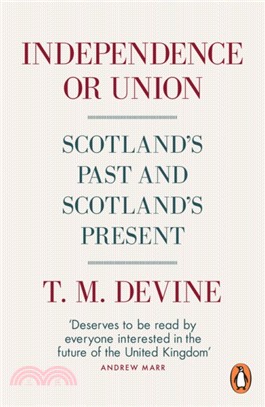 Independence or Union：Scotland's Past and Scotland's Present
