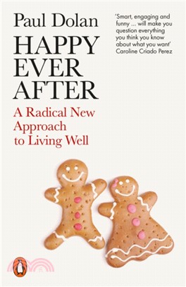Happy Ever After ― Escaping the Myth of the Perfect Life