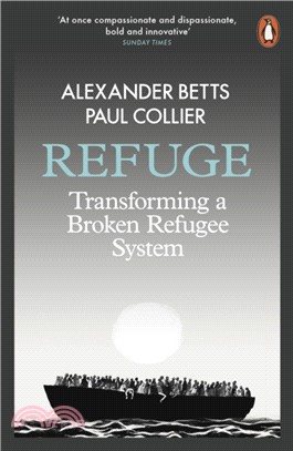 Refuge：Transforming a Broken Refugee System