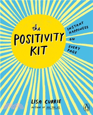 The Positivity Kit：Instant Happiness on Every Page