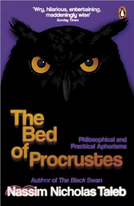 The Bed of Procrustes：Philosophical and Practical Aphorisms