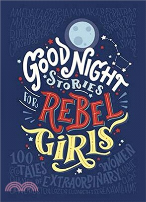 Good night stories for rebel girls  : 100 tales of extraordinary women