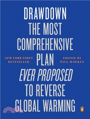 Drawdown：The Most Comprehensive Plan Ever Proposed to Reverse Global Warming