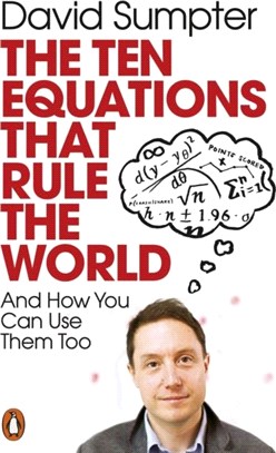The Ten Equations that Rule the World：And How You Can Use Them Too