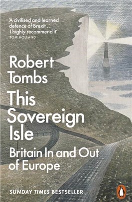 This Sovereign Isle：Britain In and Out of Europe