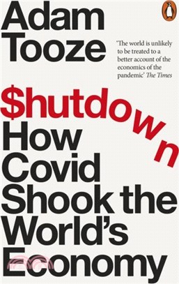 Shutdown：How Covid Shook the World's Economy