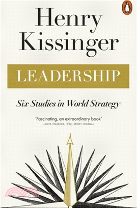Leadership：Six Studies in World Strategy