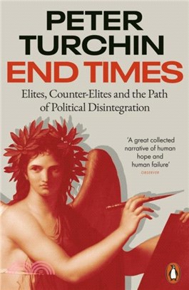 End Times：Elites, Counter-Elites and the Path of Political Disintegration