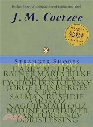 Stranger Shores ─ Literary Essays: 1986-1999