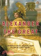 Alexander The Great ─ Selected Texts from Arrian, Curtius and Plutarch