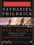 Sea of Glory ─ America's Voyage of Discovery, the U.s. Exploring Expedition, 1838-1842