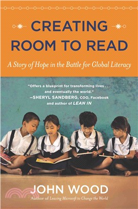 Creating Room to Read ─ A Story of Hope in the Battle for Global Literacy