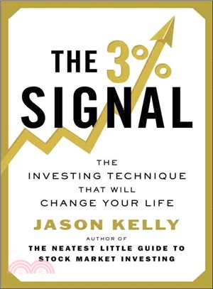 The 3% Signal ─ The Investing Technique That Will Change Your Life